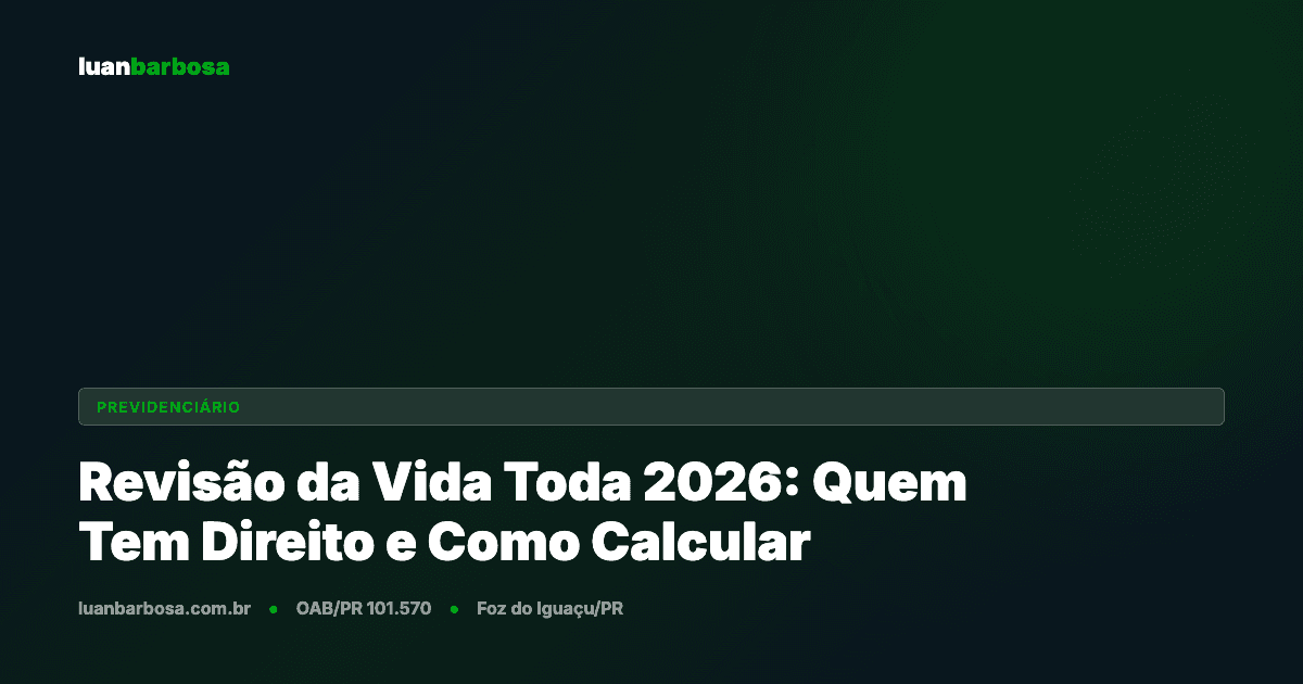 Revisão da Vida Toda 2026: Quem Tem Direito e Como Calcular