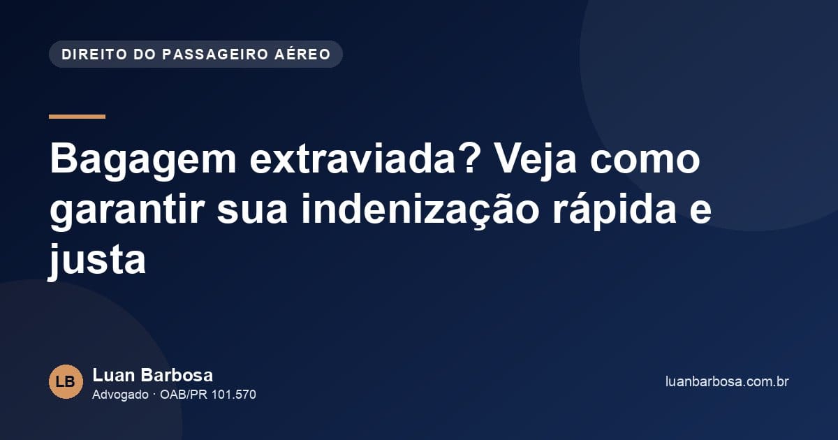 Bagagem extraviada? Veja como garantir sua indenização rápida e justa