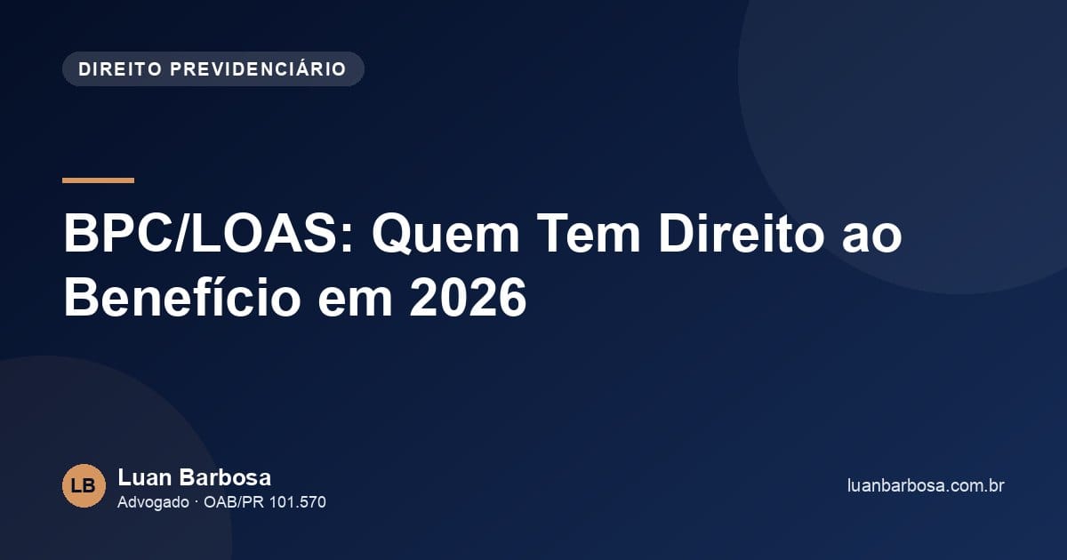 BPC/LOAS: Quem Tem Direito ao Benefício em 2026