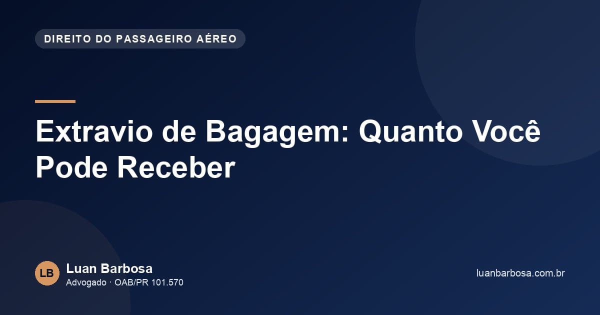 Extravio de Bagagem: Quanto Você Pode Receber