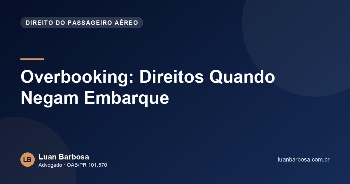 Overbooking: Direitos Quando Negam Embarque