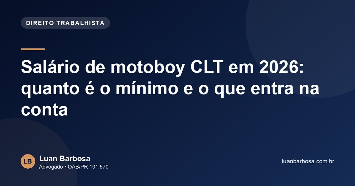 Salário de motoboy CLT em 2026: quanto é o mínimo e o que entra na conta
